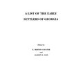 List of the Early Settlers of Georgia - Paperback