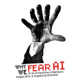 Why We Fear AI: On the Interpretation of Nightmares - Paperback