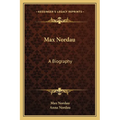 Max Nordau: A Biography - Paperback