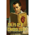 Tales of a Cardiologist - Hardcover