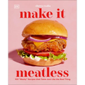 Make It Meatless: 100 Meaty Recipes That Taste Just Like the Real Thing - Hardcover