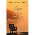 Love, Tea and Advice from a Dying Mother - Paperback