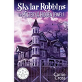 Skylar Robbins: The Mystery of the Hidden Jewels - Paperback