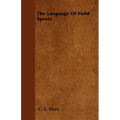 The Language of Field Sports - Paperback