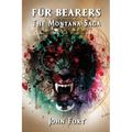 Fur Bearers: The Montana Saga - Paperback
