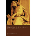 The Holy One of Israel: Studies in the Book of Isaiah - Paperback