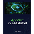 AppSec in a Nutshell: A Brief Intro into Application Security - Paperback