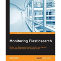 Monitoring Elasticsearch - Paperback