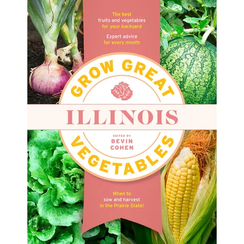 Grow Great Vegetables Illinois - Paperback
