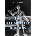 The Illuminated Burrow: A Sanatorium Journal - Hardcover
