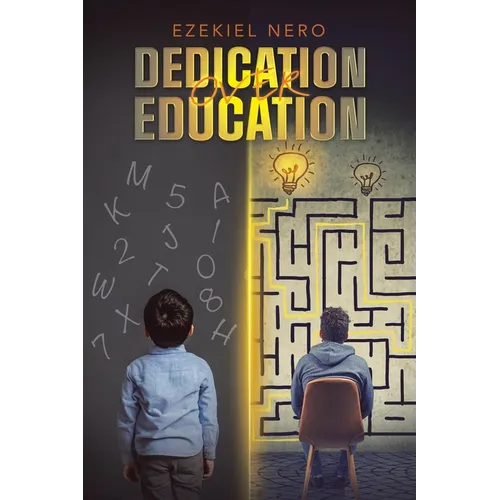 Dedication over Education - Paperback