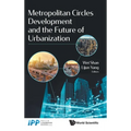 Metropolitan Circles Development and the Future of Urbanization - Hardcover