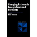 Changing Patterns in Foreign Trade and Payments, Third Edition - Paperback