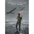 Courage in the Late Night Hours: A Novel About War, Remembrance, and the Search for Belonging - Paperback