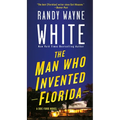 The Man Who Invented Florida: A Doc Ford Novel - Mass Market Paperbound