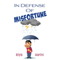 In Defense of Misfortune - Paperback