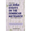 La Doña: Essays on the Dominican Matriarch - Paperback