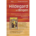 Hildegard of Bingen: Essential Writings and Chants of a Christian Mystic--Annotated & Explained - Paperback
