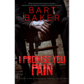 I Promise You Pain: Cordon Finn Vengeance Series - Book One - Paperback