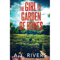The Girl and the Garden of Bones - Paperback