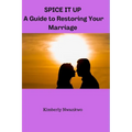 Spice It Up: A guild to restoring your marriage - Paperback