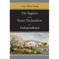 The Signers of the Texas Declaration of Independence - Paperback