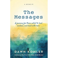 The Messages: A Memoir - Paperback