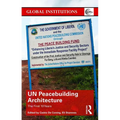 Un Peacebuilding Architecture: The First 10 Years - Paperback