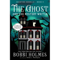 The Ghost and the Mystery Writer - Paperback
