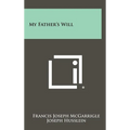 My Father's Will - Hardcover