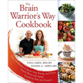 The Brain Warrior's Way Cookbook: Over 100 Recipes to Ignite Your Energy and Focus, Attack Illness and Aging, Transform Pain Into Purpose - Paperback