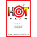 The HOT Plan: *Bolster Team Power *Mobilize Responsibility *Multiply Productivity *Increase Engagement - Paperback