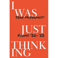 I Was Just Thinking - Paperback