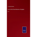 Lives of the Prime Ministers of England: Vol. I - Hardcover