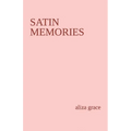 satin memories: poetry - Paperback