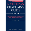 A Veteran Chaplain's Guide - Paperback