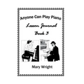 Anyone Can Play Piano: Lesson Journal Book Three - Hardcover