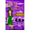 High Fidelity: A Supernatural Small Town Mystery - Paperback