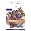 The Lazy Monk: A Story in Simplified Chinese and Pinyin - Paperback