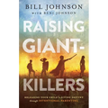Raising Giant-Killers: Releasing Your Child's Divine Destiny Through Intentional Parenting - Paperback