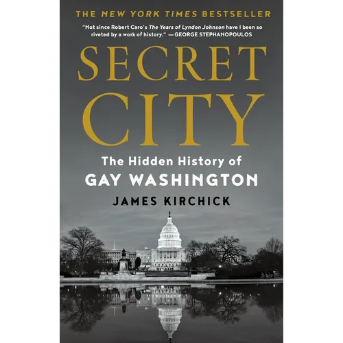 Secret City: The Hidden History of Gay Washington - Paperback
