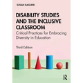 Disability Studies and the Inclusive Classroom: Critical Practices for Embracing Diversity in Education - Paperback