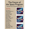 The Future of the Space Program: Discussions with 22 Science-Fiction Writers - Paperback