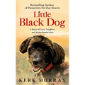 Little Black Dog: A Story of Love, Laughter, and Stolen Sandwiches - Paperback