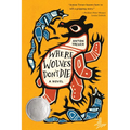Where Wolves Don't Die - Paperback