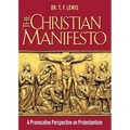 The Christian Manifesto: A Provocative Perspective on Protestantism - Paperback