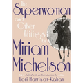 Superwoman and Other Writings by Miriam Michelson - Paperback
