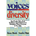 Voices of Diversity: Real People Talk about Problems and Solutions in a Workplace Where Everyone Is Not Alike - Paperback