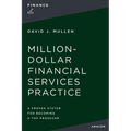The Million-Dollar Financial Services Practice: A Proven System for Becoming a Top Producer - Paperback