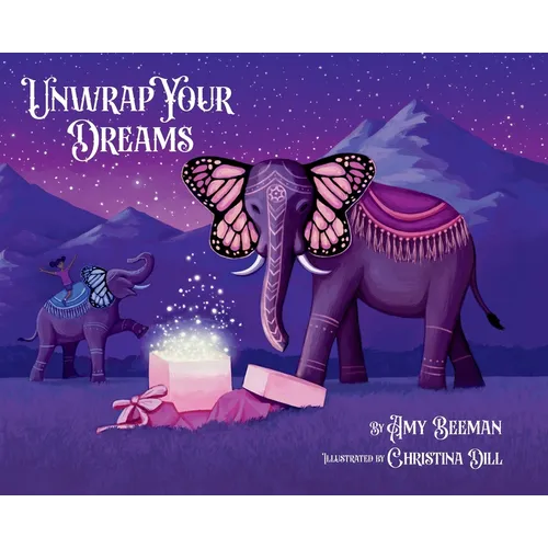 Unwrap Your Dreams - Hardcover